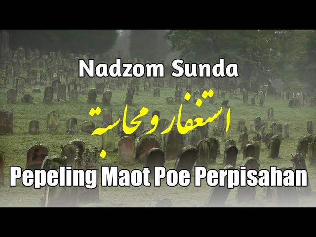 Poe Perpisahan | Nadzom Sunda Pepeling Maot | Muhasabah Diri class=