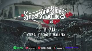 Supersonic Blues Machine - Is It All (Feat. Joe Louis Walker) Voodoo Nation