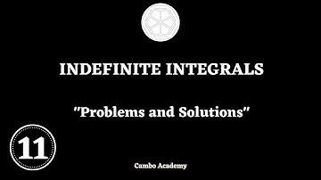 ITC Year 1 - INDEFINITE INTEGRAL : Problem 11
