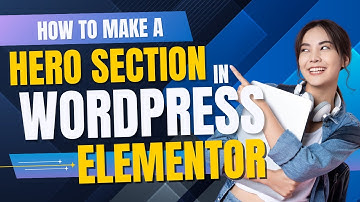 How to make a Hero Section in WordPress Elementor 2025
