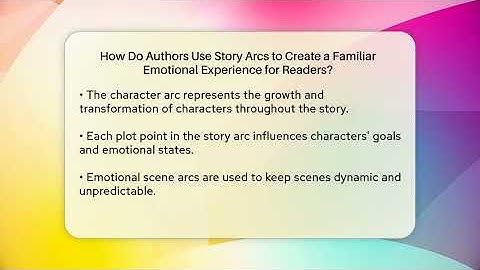 How Do Authors Use Story Arcs to Create a Familiar Emotional Experience for Readers?
