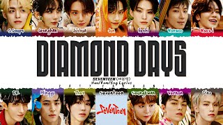 SEVENTEEN (세븐틴) - 'Diamond Days' Lyrics [Color Coded_Han_Rom_Eng]