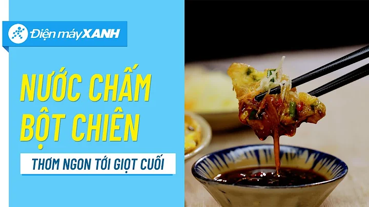 Top 19 nước tương bột chiên