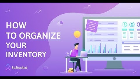 Best Ways To Organize Your Amazon Inventory Using Inventory Dashboards To Streamline Data