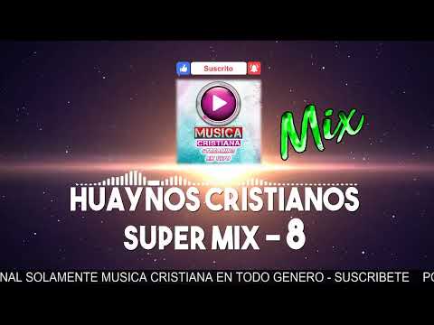 HUAYÑOS CRISTIANOS SUPER