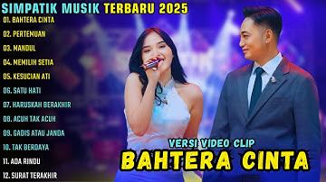 SIMPATIK MUSIK TERBARU 2025 || BAHTERA CINTA - PERTEMUAN - MANDUL || SIMPATIK MUSIK