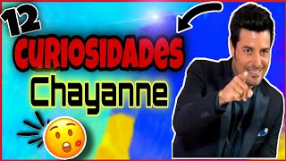 12 THINGS YOU DIDN'T KNOW ABOUT CHAYANNE | CURIOSITIES OF FAMOUS ARTISTS