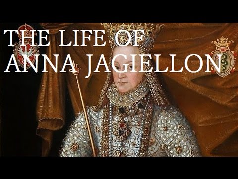 Infanta of Poland - The Life of Anna Jagiellon (1523 - 1596)