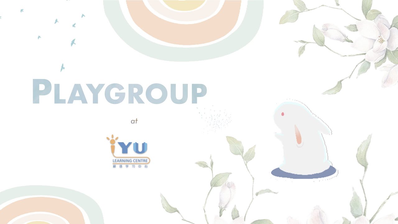 IYU Chinese Learning Centre Singapore - Mandarin Playgroups