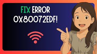 EASY FIX For "Microsoft Store Download Error Code 0x80072edf" In Windows 11