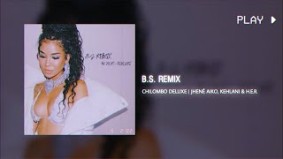 b.s. remix | jhené aiko w\/ kehlani, h.e.r. \/\/ 432Hz conversion