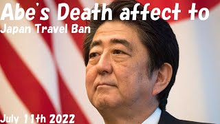 Abe&#39;s Death affect to Japan Travel Ban and Tourism in Japan