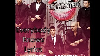 THE WANTED- Everybody Knows Lyrics