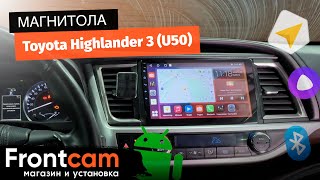 Магнитола Canbox H-Line 4198 для Toyota Highlander 3 (U50) на ANDROID