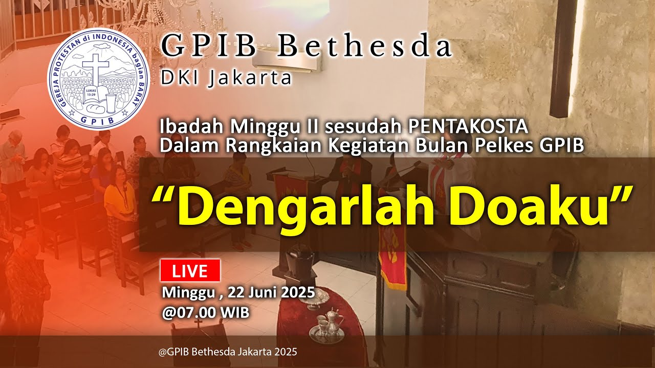 Ibadah Minggu II sesudah PENTAKOSTA Dalam Rangkaian Kegiatan Bulan Pelkes GPIB (22 Juni 2025)