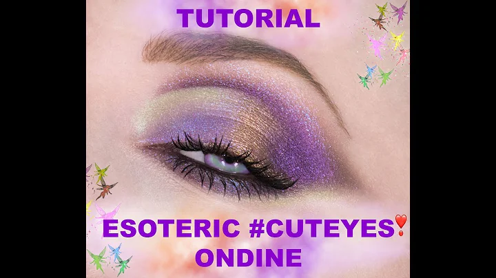 TUTORIAL #cuteyes Esoterico "Ondine"