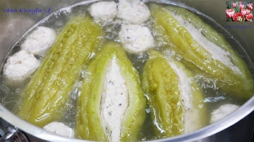 Bí Quyết Nấu Canh Khổ Qua / Khổ Qua Hầm Không Đắng, Ngọt Nước Gia truyền Nhà Vành Khuyên
