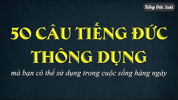 50 Câu tiếng Đức Thông Dụng