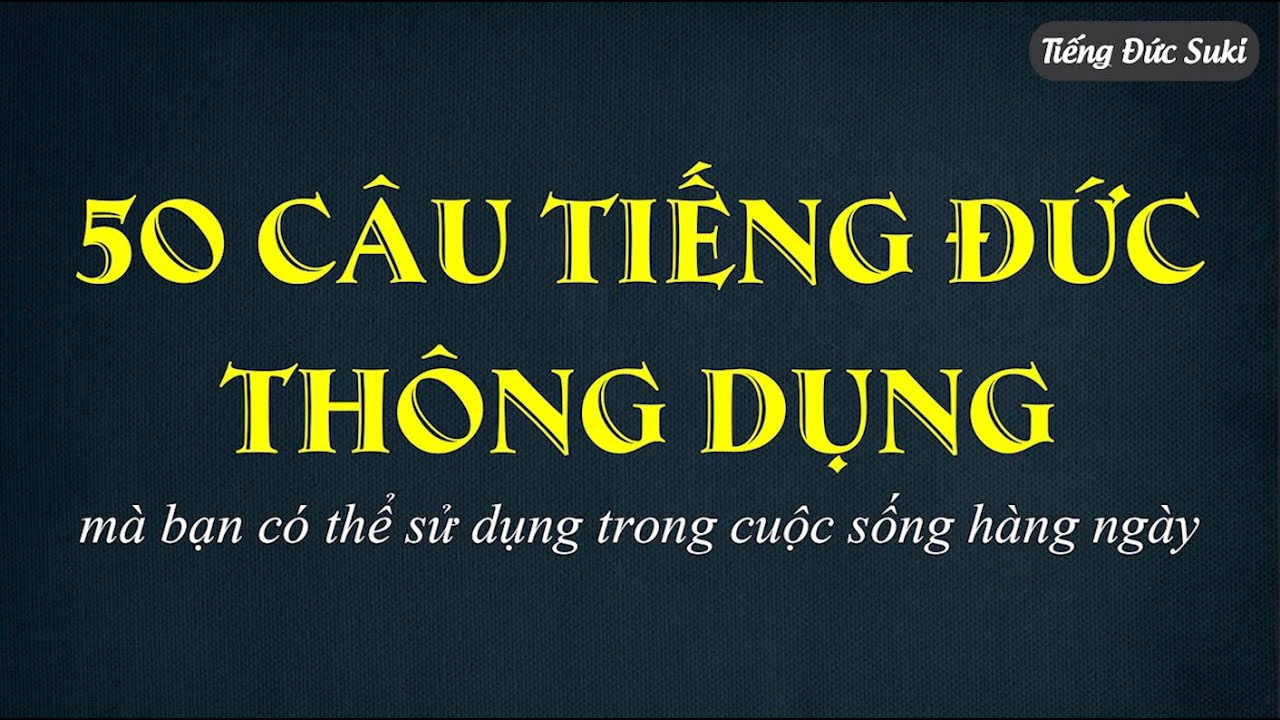 50 Câu tiếng Đức Thông Dụng