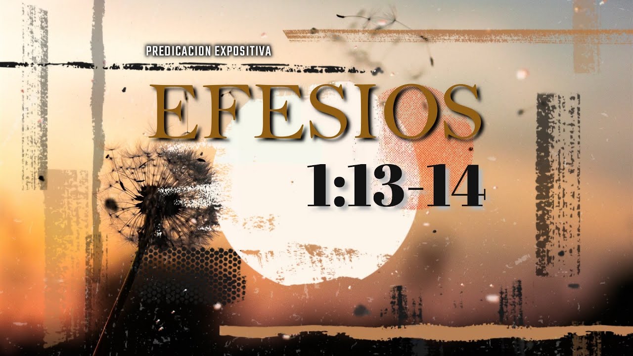 EFESIOS 1:13-14