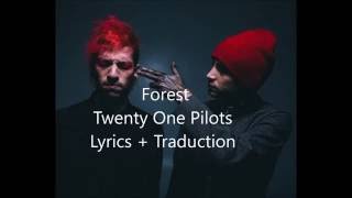 Forest - Twenty One Pilots (Lyrics + Traduction)