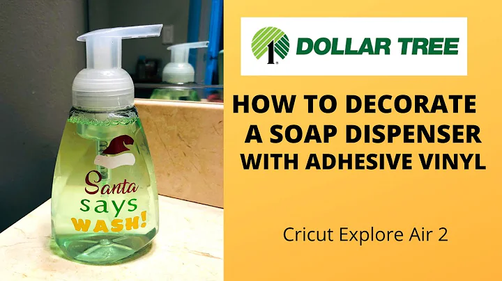 HOW TO MAKE A HOLIDAY DOLLAR TREE SOAP DISPENSER WITH ADHESIVE VINYL