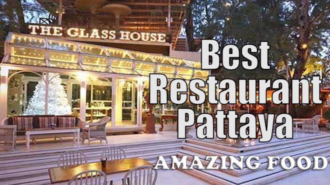 The Glass House - Best Restaurant In Pattaya 2022 - Youtube
