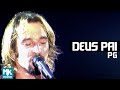 PG - Deus Pai - DVD Eu Sou Livre (Ao Vivo)