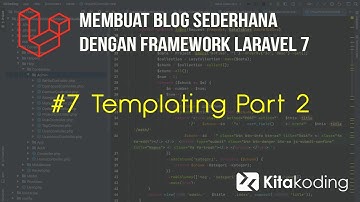 Membuat Blog Sederhana dengan Framework Laravel 7 #8 Templating Part 2