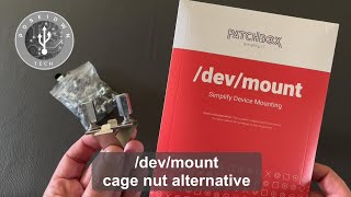 PATCHBOX /dev/mount - An alternative to  cage nuts Profile