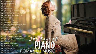 The Best of Classical Piano Instrumental Love Songs | Beautiful Relaxing Music, Background Music