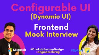 Design Configurable / Dynamic UI | Frontend Mock Interview | HLD | Chakde System Design Ep. 9