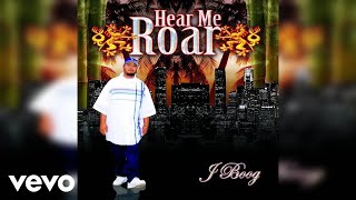 J Boog - Hear Me Roar (Audio)