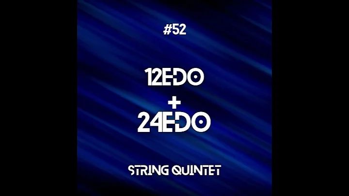 #52 Microtonal Short for String Quintet