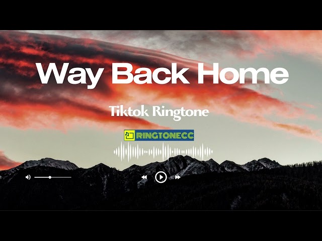 Way Back Home Tiktok Ringtone class=