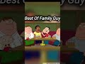 Best Of Family Guy🤣🤣🤣