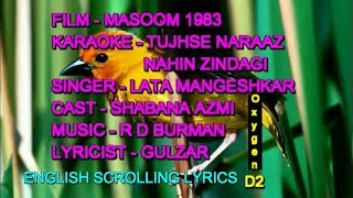 Tujhse Naraaz Nahin Zindagi Karaoke With Lyrics Oxygen D2 Lata Mangeshkar Masoom 1983