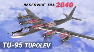 Tu-95 Why this Tupolev Nuclear Bomber from the 1950s is still in Service today?