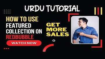 How to use featured collection on Redbubble and get more sales