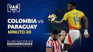 ELIMINATORIAS 2026 | REVISIÓN VAR | COLOMBIA vs. PARAGUAY | MINUTO 20