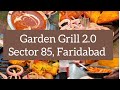 Let's go Lunching @ Garden Grill 2.0 #lunch #faridabad #gardengrill