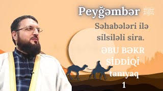 Əbu Bəkr Siddiqi tanıyaq 1 (11.10.23) Useyd Turabov