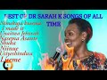 Best of dr sarah k songs 2024 swahili gospel mix 2024 nimekuja kusema sarah k 2024