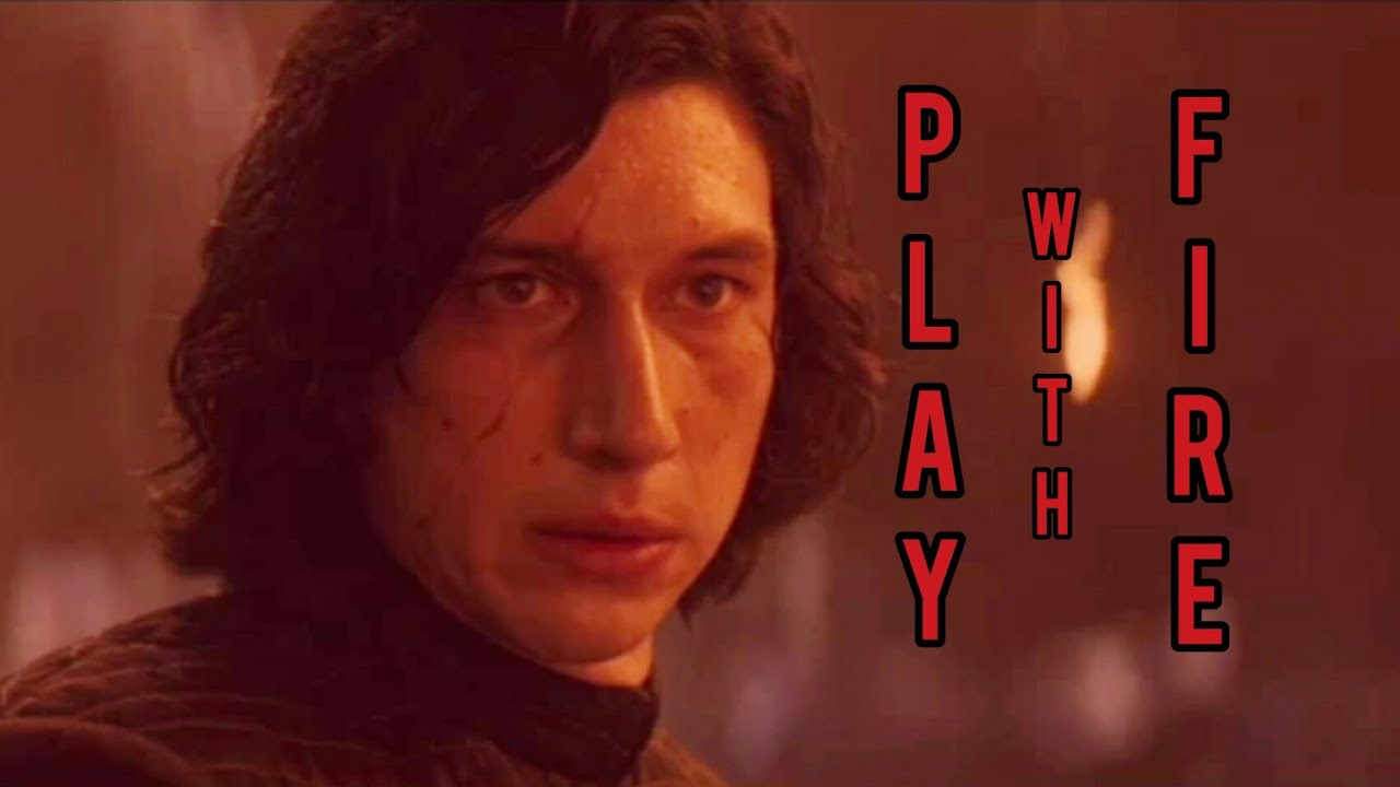 Kylo Ren Play With Fire 2 0 YouTube Kylo Ren Play With Fire 2 0 Youtube