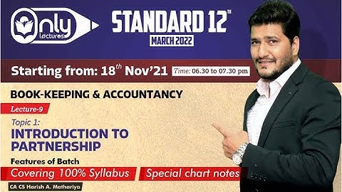 12th Accounts Fast Track | Topic 1 Intro to  Partnership Lec. 10 BY CA CS Harish A Mathariya