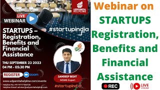 Startups  Registration Benefits And Financial Assistance   Webinar