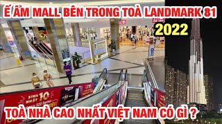 ẢM ĐẠM MALL BÊN TRONG TÒA NHÀ LANDMARK 81 CAO NHẤT VIỆT NAM