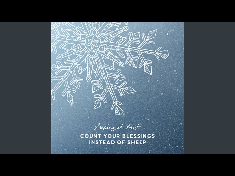 Putar Count Your Blessings Instead of Sheep - Sleeping At Last