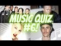 Music Quiz #6 - How many can you guess right?