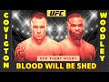 Covington vs. Woodley "BLOOD WILL BE SHED" Epic War Promo
